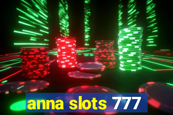 anna slots 777